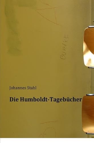 Beispielbild fr Die Humboldt-Tagebcher zum Verkauf von medimops