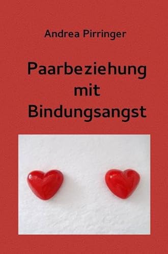 Stock image for Paarbeziehung mit Bindungsangst (German Edition) for sale by GF Books, Inc.