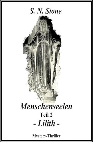 9783737597746: Menschenseelen Teil 2 -Lilith-