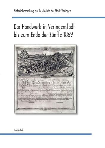 Materialien zur Geschichte der Stadt Veringen / Das Handwerk in Veringenstadt bis zum Ende der Zünfte 1869 - Heberle