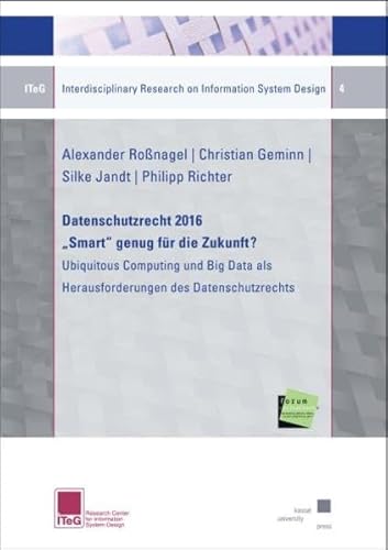 Imagen de archivo de Datenschutzrecht 2016 Smart genug fr die Zukunft? Ubiquitous Computing und Big Data als Herausforderungen des Datenschutzrechts a la venta por medimops