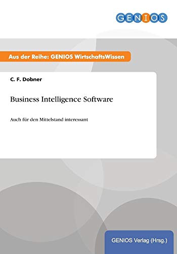 9783737932530: Business Intelligence Software: Auch fr den Mittelstand interessant