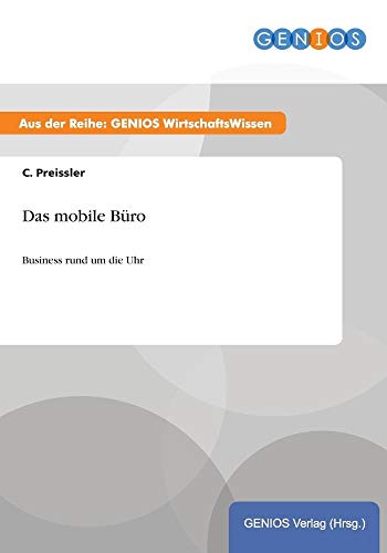 9783737934657: Das mobile Bro: Business rund um die Uhr (German Edition)