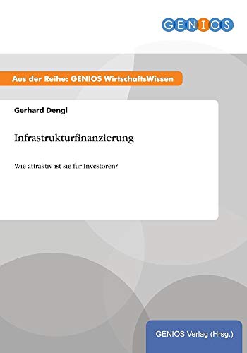 Infrastrukturfinanzierung (Paperback) - Gerhard Dengl