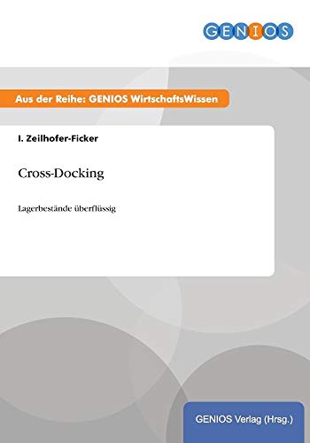 Beispielbild fr Cross-Docking: Lagerbestnde berflssig zum Verkauf von medimops