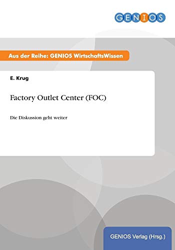 Beispielbild fr Factory Outlet Center (FOC): Die Diskussion geht weiter zum Verkauf von medimops