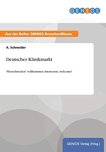 9783737951401: Deutscher Klinikmarkt: "Heuschrecken" willkommen, bienvenue, welcome!