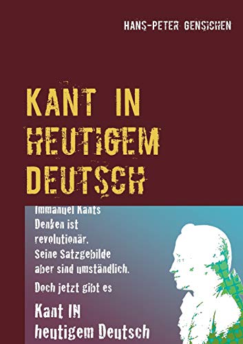Beispielbild fr Kant IN heutigem Deutsch zum Verkauf von medimops