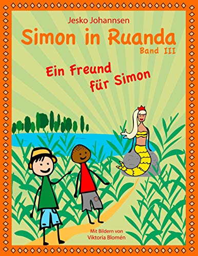 Imagen de archivo de Simon in Ruanda - Ein Freund fr Simon a la venta por medimops