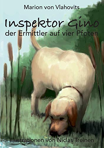 Stock image for Inspektor Gino: der Ermittler auf vier Pfoten (German Edition) for sale by Lucky's Textbooks