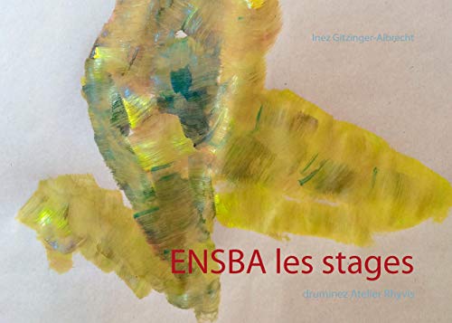 9783738608410: ENSBA les stages: druminez Atelier Rhyvis