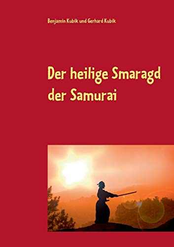 Stock image for Der heilige Smaragd der Samurai (German Edition) for sale by Lucky's Textbooks