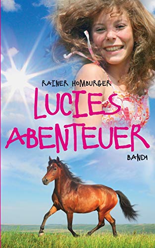 Stock image for Lucies Abenteuer (German Edition) for sale by Lucky's Textbooks