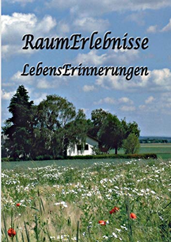 Stock image for RaumErlebnisse - LebensErinnerungen for sale by medimops