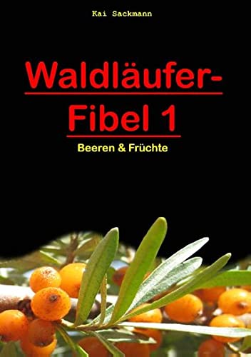 Beispielbild fr Waldlufer-Fibel 1: Beeren & Frchte zum Verkauf von Antiquariat BuchX