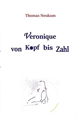 Beispielbild fr Veronique von Kopf bis Zahl zum Verkauf von Buchpark
