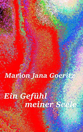 9783738615067: Ein Gefhl meiner Seele