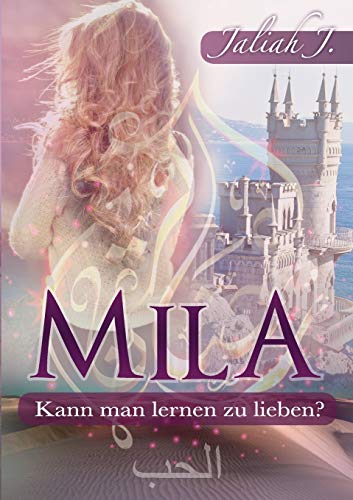 Beispielbild fr Mila: Kann man lernen zu lieben? zum Verkauf von medimops