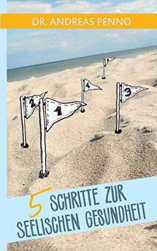 9783738622690: 5 Schritte zur seelischen Gesundheit (German Edition)