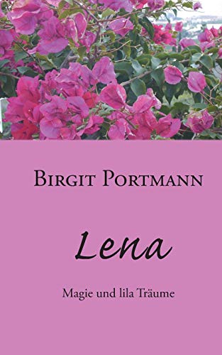 9783738625028: Lena: Magie und lila Trume