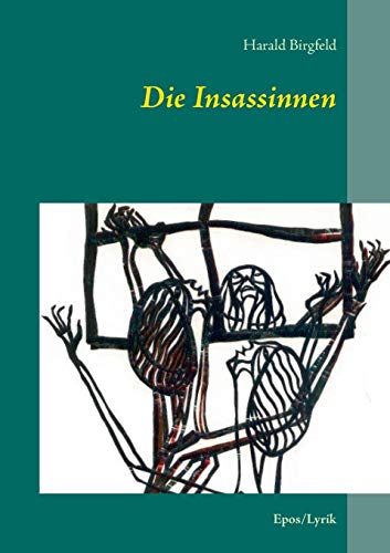 9783738625288: Die Insassinnen: Epos (German Edition)