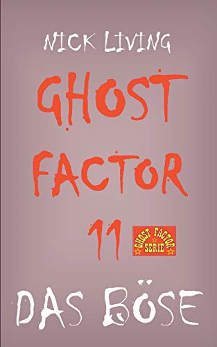 9783738626599: Ghost-Factor 11: Das Bse