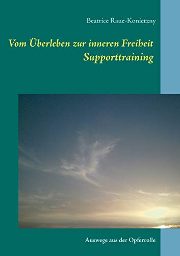 9783738627763: Supporttraining: Auswege aus der Opferrolle