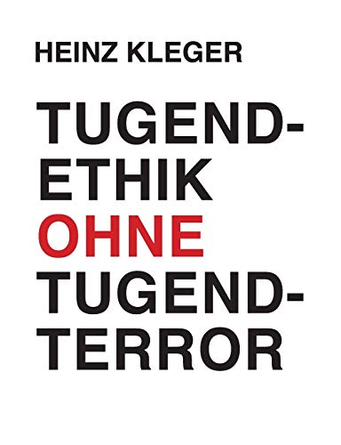 Stock image for Tugendethik ohne Tugendterror (German Edition) for sale by Lucky's Textbooks