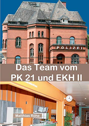 Stock image for Das Team vom PK 21 und EKH II: Zahlen, Daten, Fakten ber TV-Serie Notruf Hafenkante mit vielen Fotos vom Set (German Edition) for sale by Books Unplugged