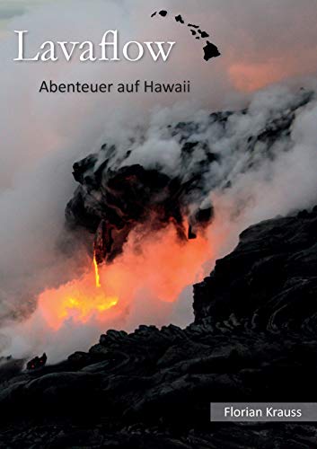 Stock image for Lavaflow: Abenteuer auf Hawaii for sale by medimops