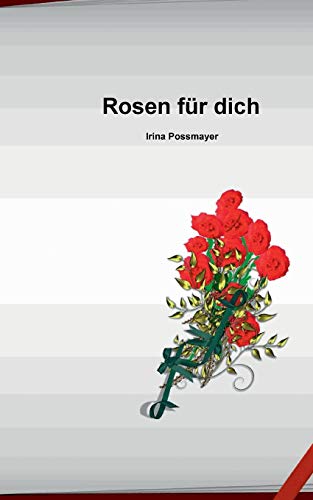 9783738634112: Rosen fr dich (German Edition)
