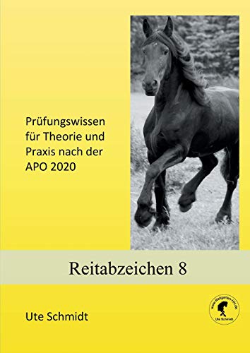 Stock image for Reitabzeichen 8: Prfungswissen fr Theorie und Praxis nach der APO 2020 (German Edition) for sale by Lucky's Textbooks