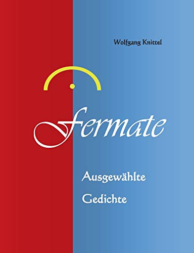 Stock image for Fermate:Ausgewhlte Gedichte for sale by Blackwell's