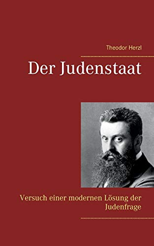 Der Judenstaat : Versuch einer modernen Lösung der Judenfrage - Theodor Herzl