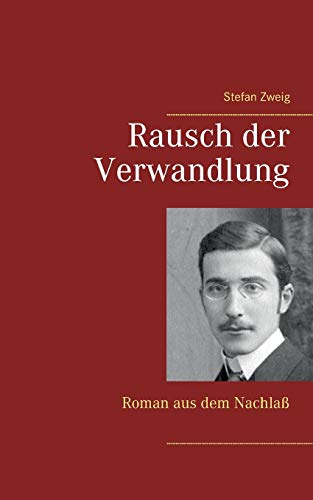 Stock image for Rausch der Verwandlung:Roman aus dem Nachla for sale by Blackwell's