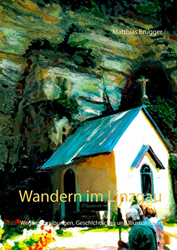 Wandern im Linzgau : Wegbeschreibungen, Geschichtliches und Illustrationen - Matthias Brugger