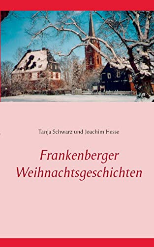 9783738641493: Frankenberger Weihnachtsgeschichten (German Edition)