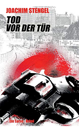 Beispielbild fr Tod vor der Tr: Ein Tarne-Krimi aus dem Ruhrgebiet (German Edition) zum Verkauf von Lucky's Textbooks