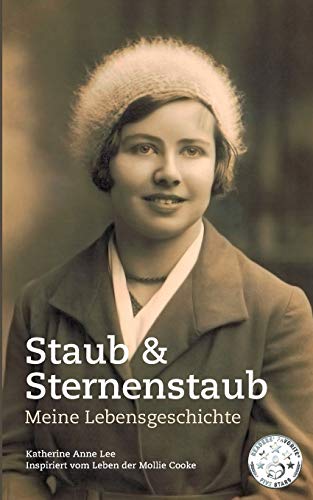 Staub & Sternenstaub - Meine Lebensgeschichte - Katherine Anne Lee