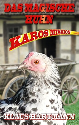 Beispielbild fr Das magische Huhn: Karos Mission zum Verkauf von medimops