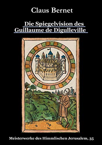 9783738646023: Die Spiegelvision des Guillaume de Dguileville: Meisterwerke des Himmlischen Jerusalem, 35