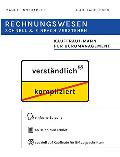 Beispielbild fr Rechnungswesen schnell & einfach verstehen: Kauffrau / Kaufmann fr Bromanagement, Brokauffrau / Brokaufmann, Kauffrau / Kaufmann fr Brokommunikation zum Verkauf von medimops