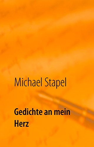 9783738649840: Gedichte an mein Herz: Von Liebe und Leid