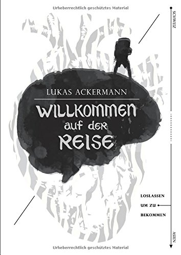 Beispielbild fr Willkommen auf der Reise: Loslassen um zu bekommen zum Verkauf von Buchpark