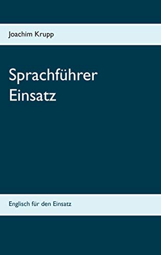 9783738654547: Sprachfhrer Einsatz