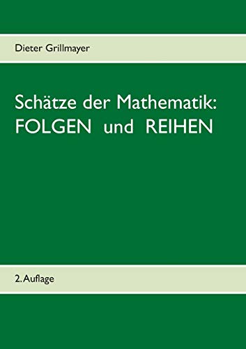 Stock image for Schtze der Mathematik: Folgen und Reihen for sale by medimops