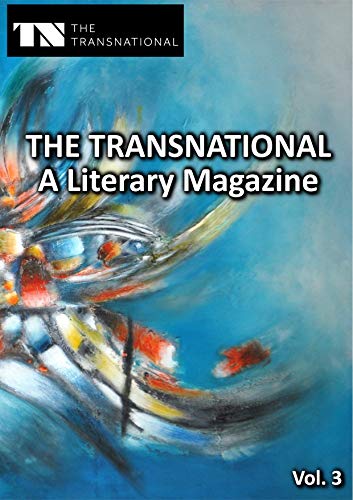 Beispielbild fr The Transnational - A Literary Magazine Vol. 3 zum Verkauf von Buchpark