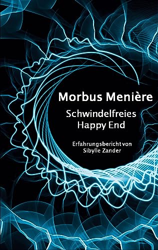 9783738658446: Morbus Menire: Schwindelfreies Happy End
