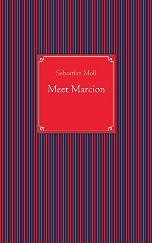9783738663211: Meet Marcion