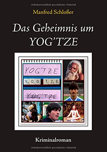 9783738675306: Das Geheimnis um YOG'TZE (German Edition)